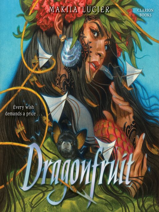 Title details for Dragonfruit by Makiia Lucier - Available